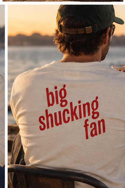 Big Shucking Fan - Long Sleeve T-shirt